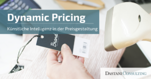 Dynamic Pricing | Künstliche Intelligenz in der Preisgestaltung