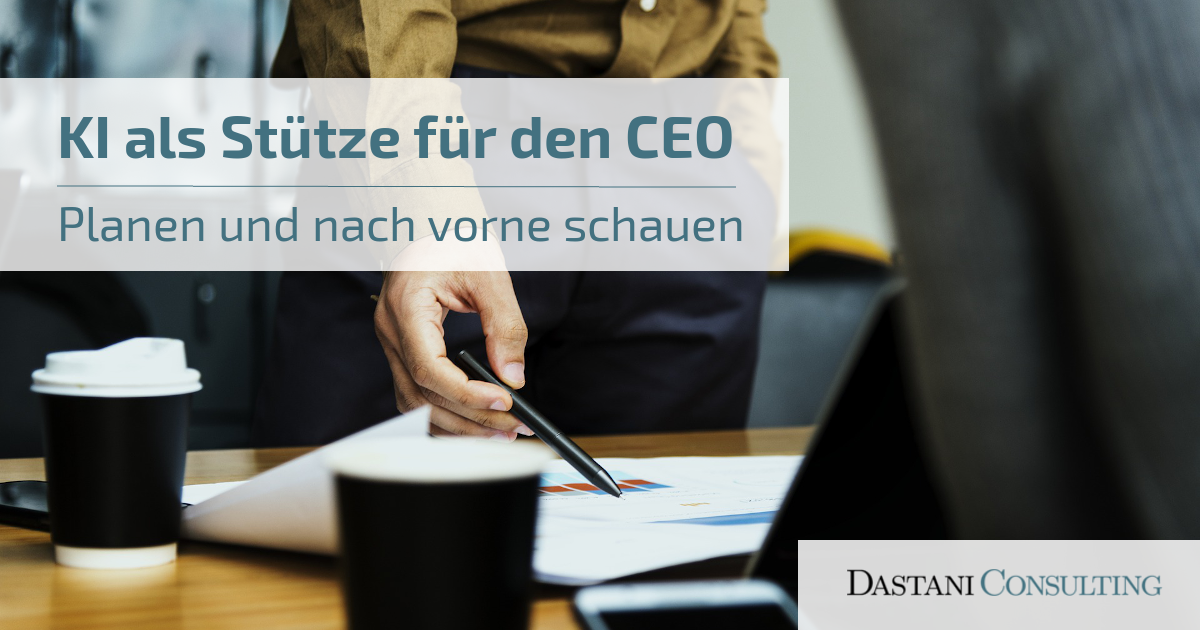 KI als Stütze für den CEO | Planen und nach vorne schauen