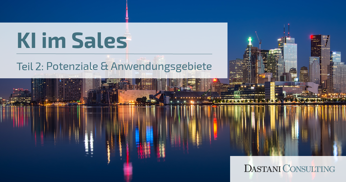 Künstliche Intelligenz im Sales | Potenziale und Anwendungsgebiete