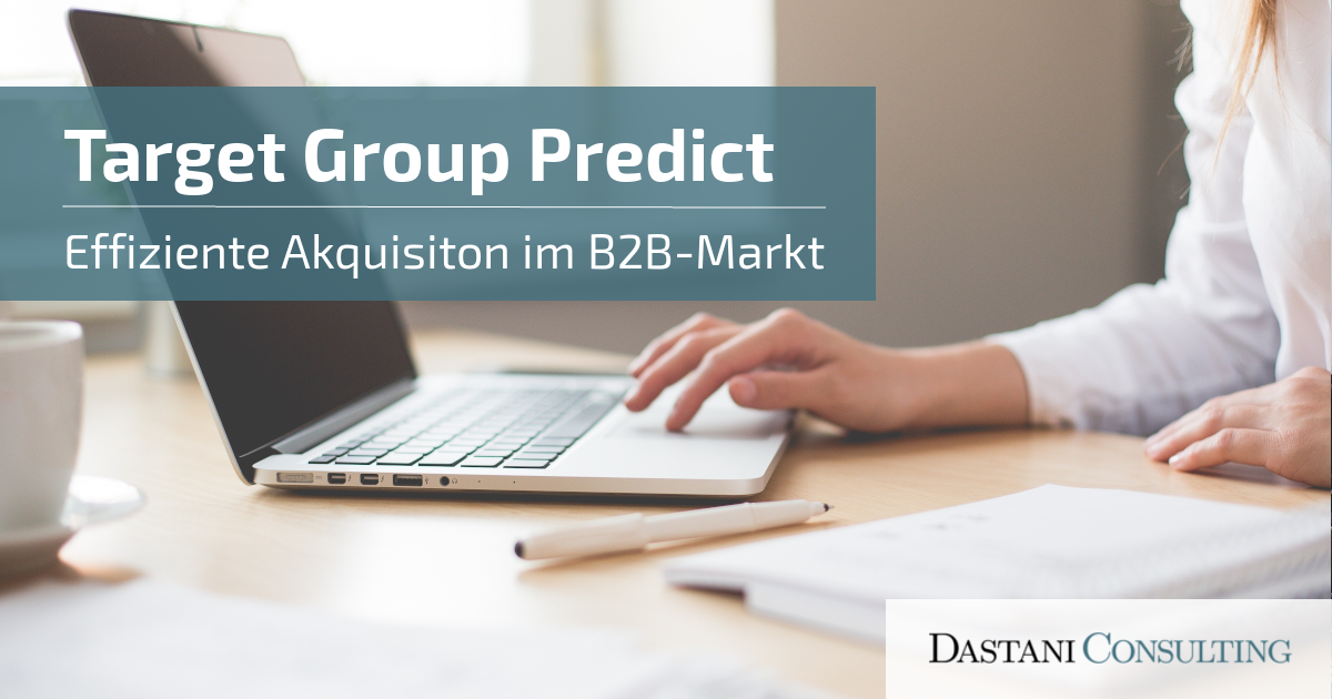 Target Group Predict | Effiziente Akquisition im B2B-MArkt