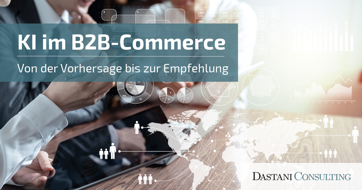 KI im B2B - Geschäft | Von der Vorhersage bis zur Empfehlung