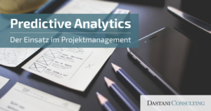 Predictive Analytics im Projektmanagement