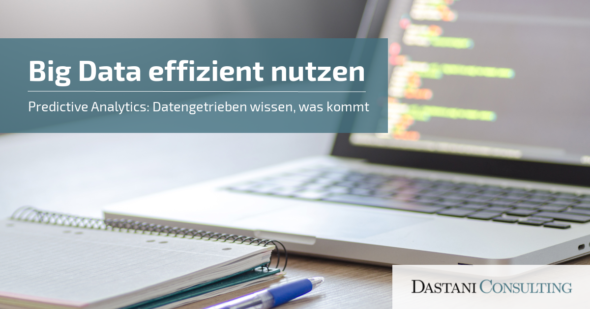 Mit den richtigen Tools Big Data effizient nutzen